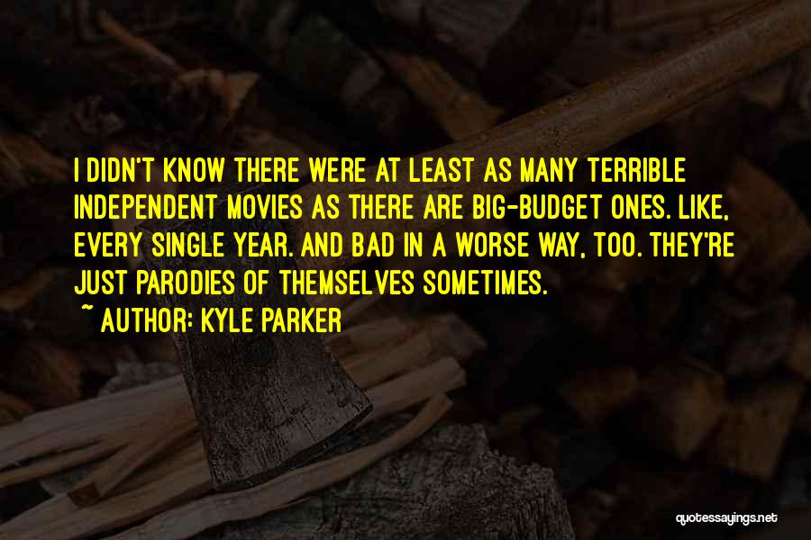 Kyle Parker Quotes 2073249