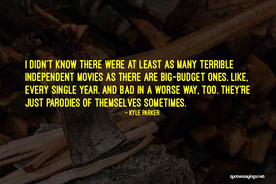 Kyle Parker Quotes 2073249