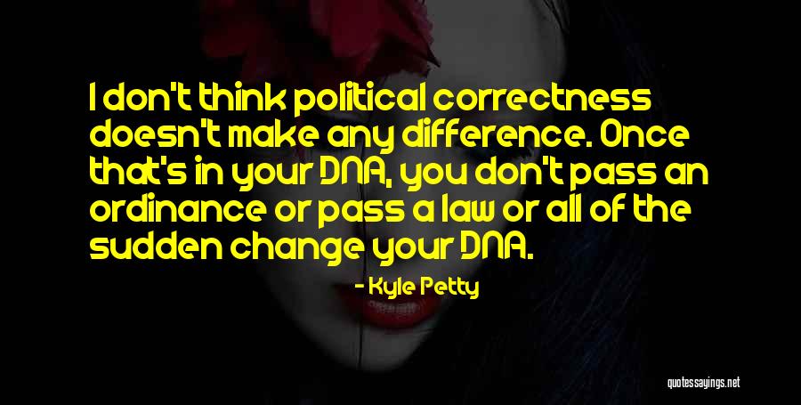 Kyle Petty Quotes 1467243 Kyle Petty Quotes 1467243