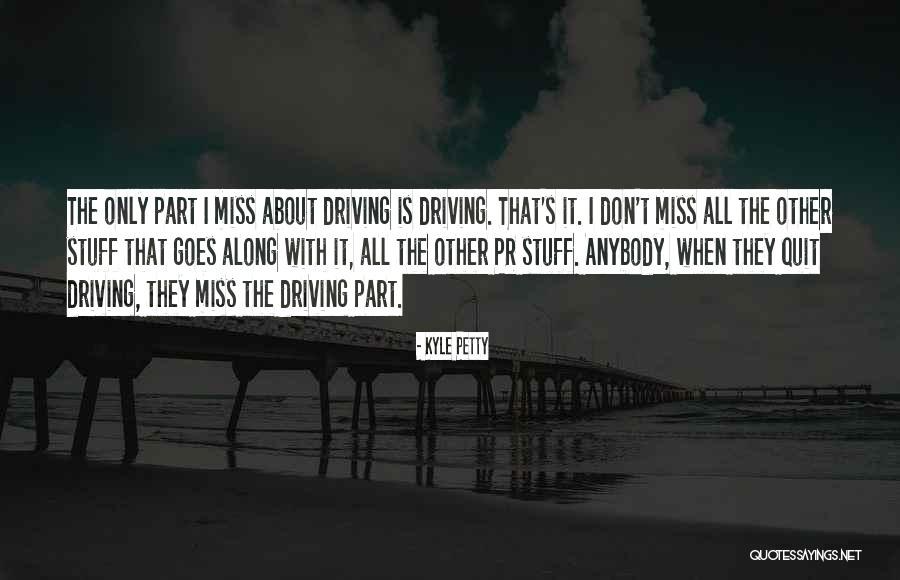 Kyle Petty Quotes 1886546 Kyle Petty Quotes 1886546