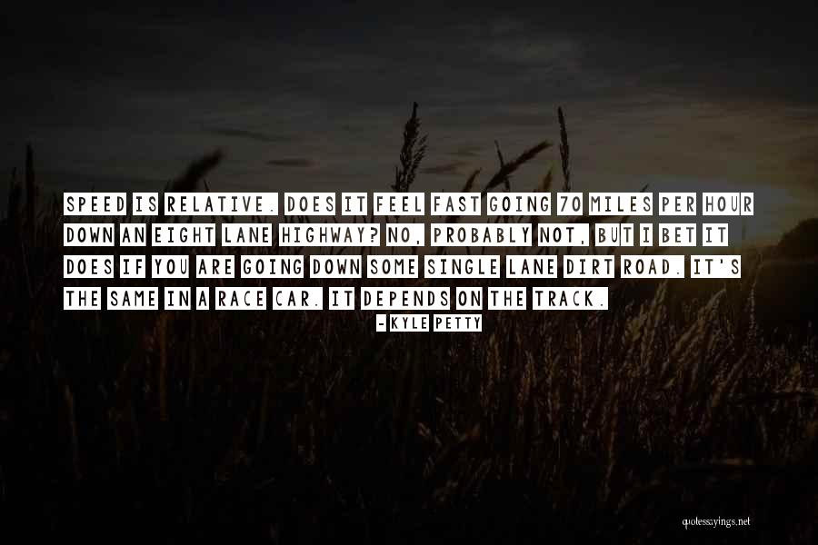 Kyle Petty Quotes 2020686 Kyle Petty Quotes 2020686