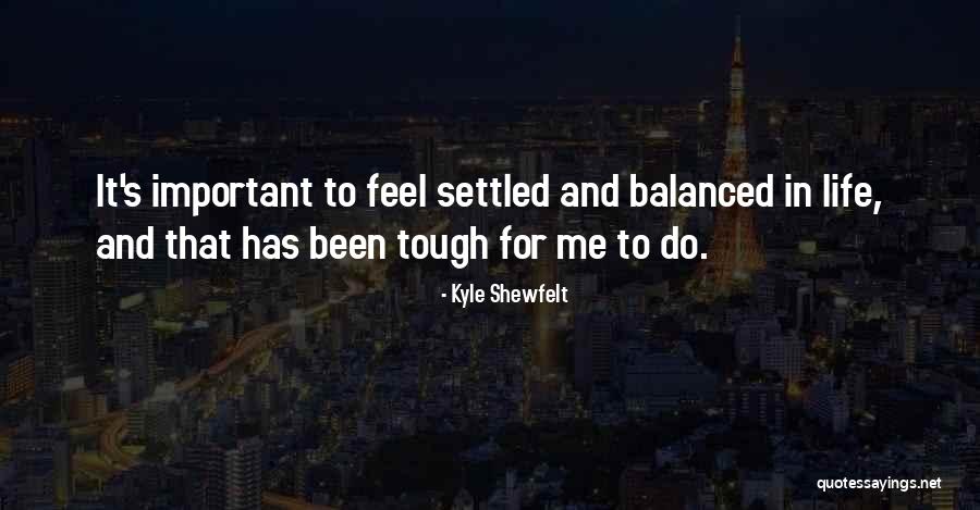 Kyle Shewfelt Quotes 1374104