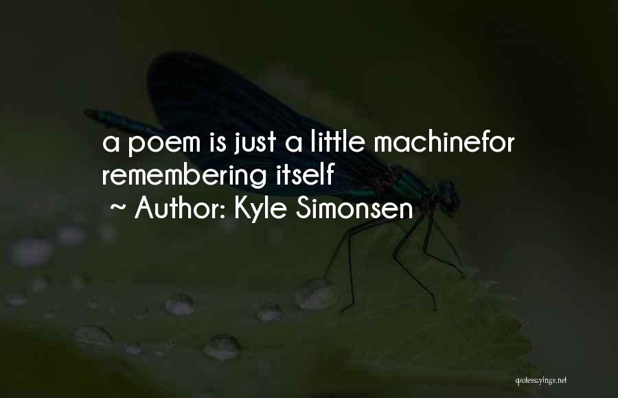 Kyle Simonsen Quotes 1305761