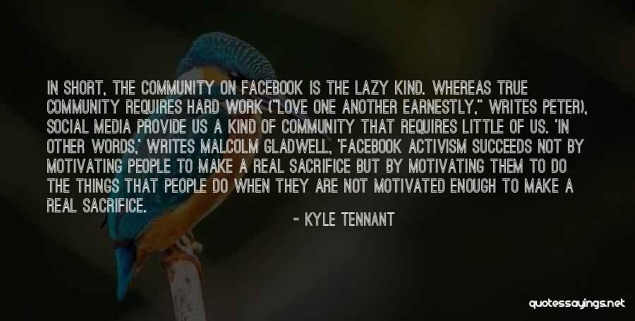 Kyle Tennant Quotes 2235912