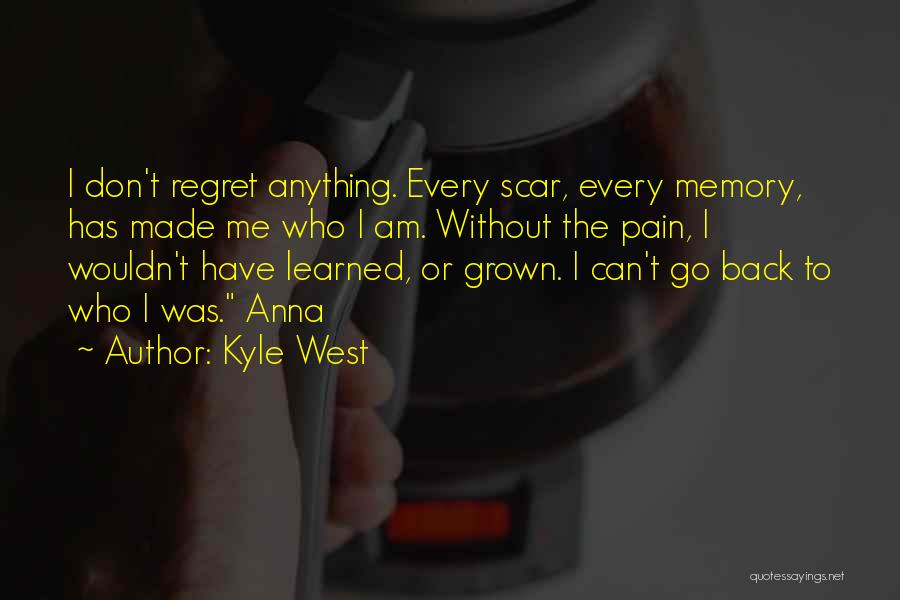 Kyle West Quotes 1011969