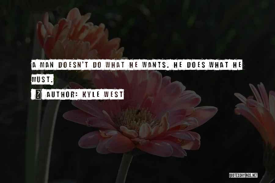 Kyle West Quotes 898936