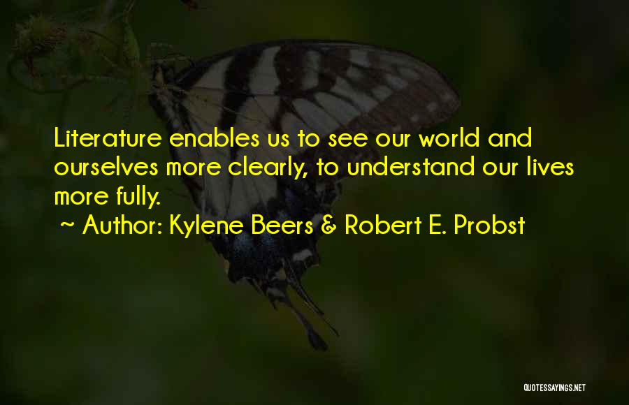 Kylene Beers & Robert E. Probst Quotes 1484766