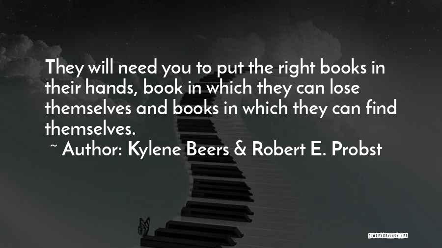 Kylene Beers & Robert E. Probst Quotes 620205