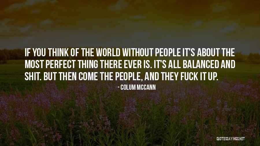 Kyler Pettis Quotes By Colum McCann Kyler Pettis Quotes By Colum McCann