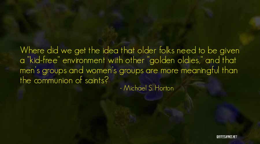 Kyler Quotes By Michael S. Horton Kyler Quotes By Michael S. Horton