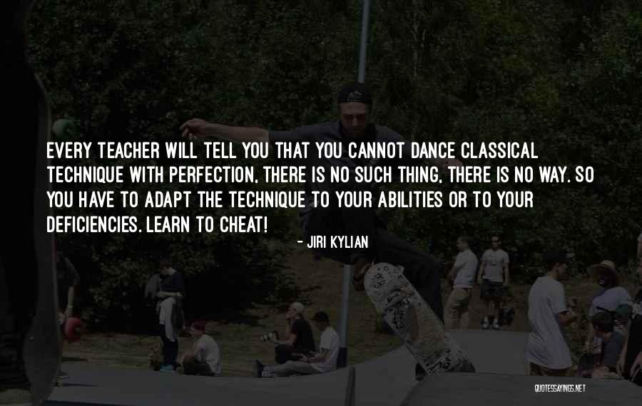 Kylian Quotes By Jiri Kylian Kylian Quotes By Jiri Kylian