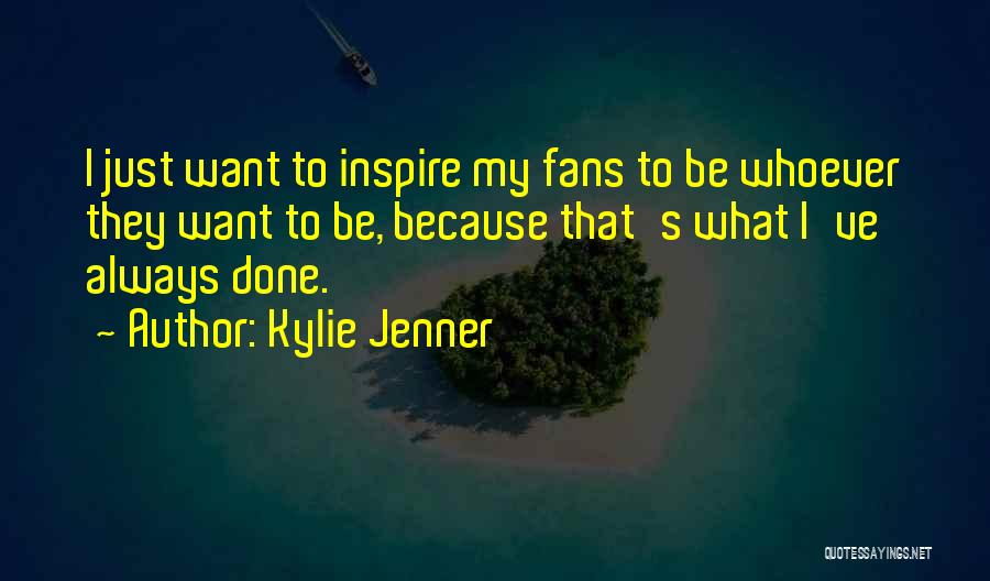 Kylie Jenner Quotes 2255032