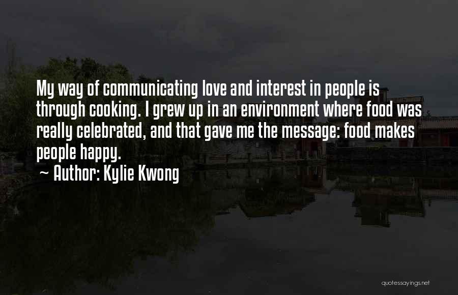 Kylie Kwong Quotes 981208