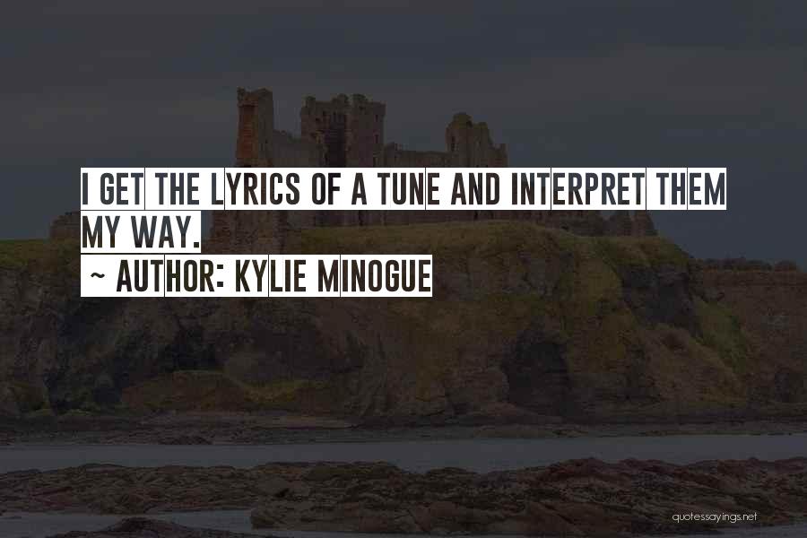 Kylie Minogue Quotes 1313240