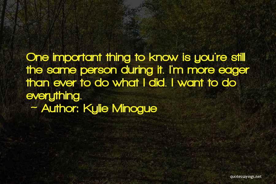 Kylie Minogue Quotes 1483979