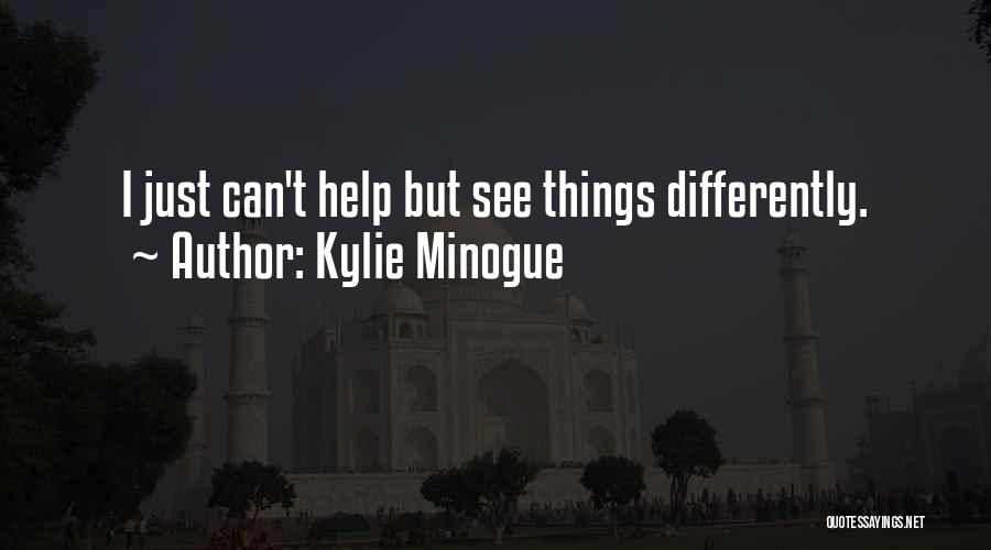 Kylie Minogue Quotes 1512222