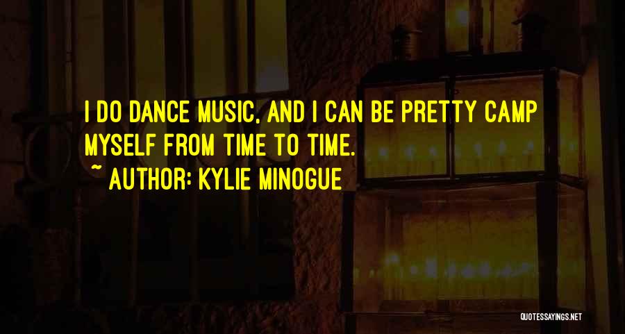 Kylie Minogue Quotes 1686759