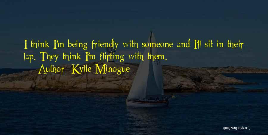 Kylie Minogue Quotes 2029179