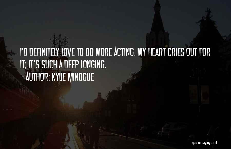 Kylie Minogue Quotes 2262168