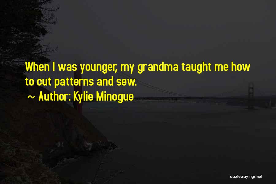 Kylie Minogue Quotes 432551