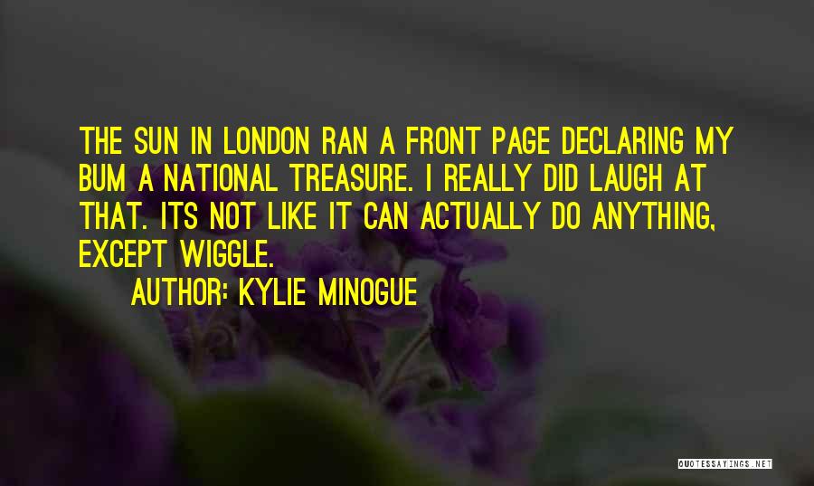 Kylie Minogue Quotes 459989