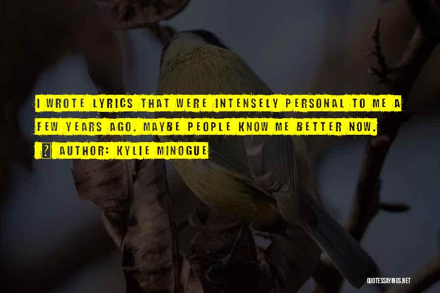 Kylie Minogue Quotes 848897