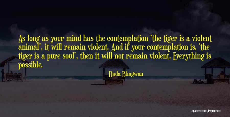 Kylie Rae Quotes By Dada Bhagwan Kylie Rae Quotes By Dada Bhagwan