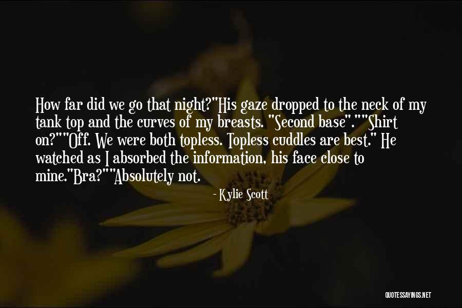 Kylie Scott Quotes 1078895