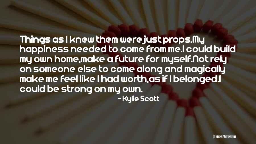 Kylie Scott Quotes 1079715