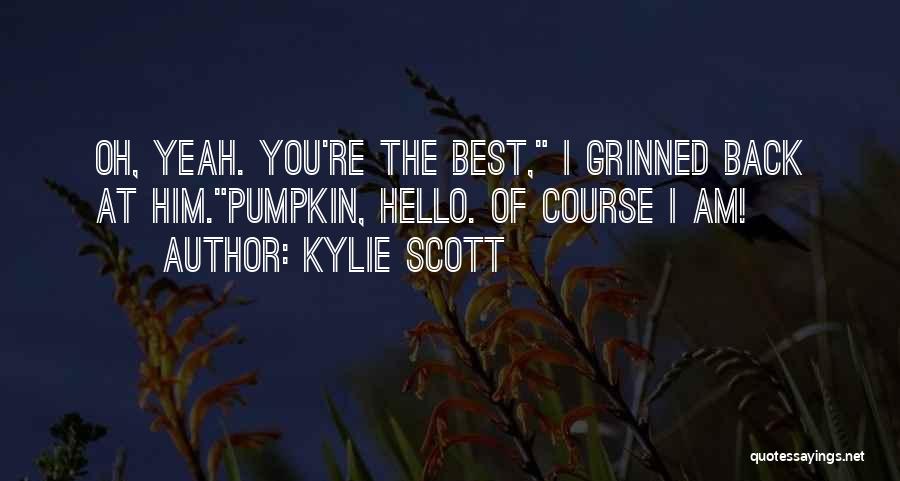 Kylie Scott Quotes 1217481