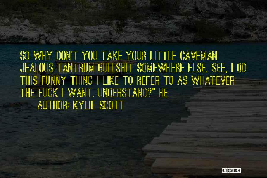 Kylie Scott Quotes 124796