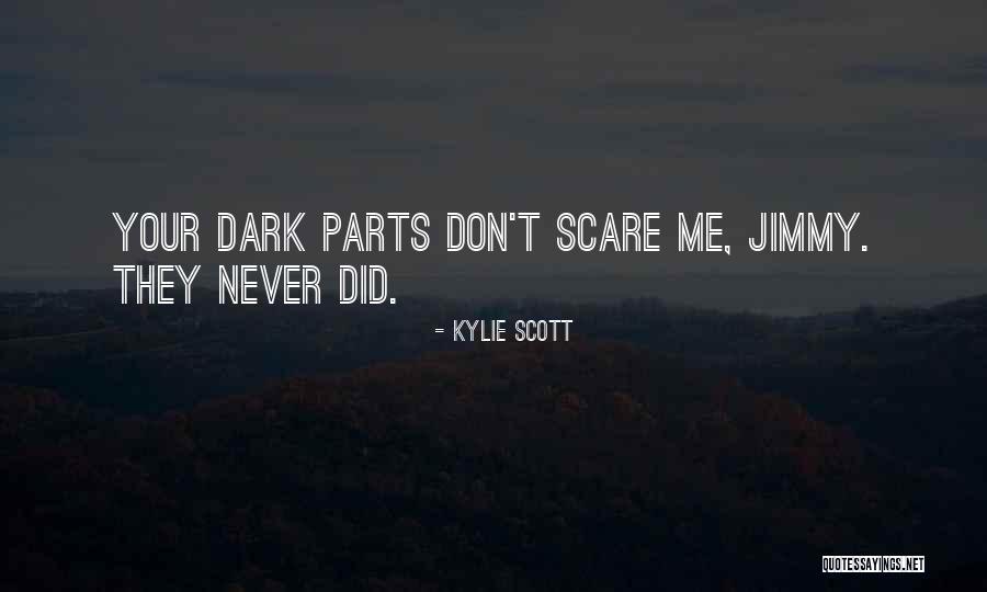 Kylie Scott Quotes 1733323