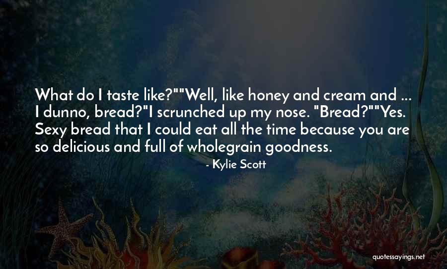 Kylie Scott Quotes 1923851