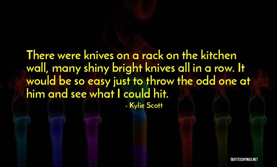 Kylie Scott Quotes 2181148