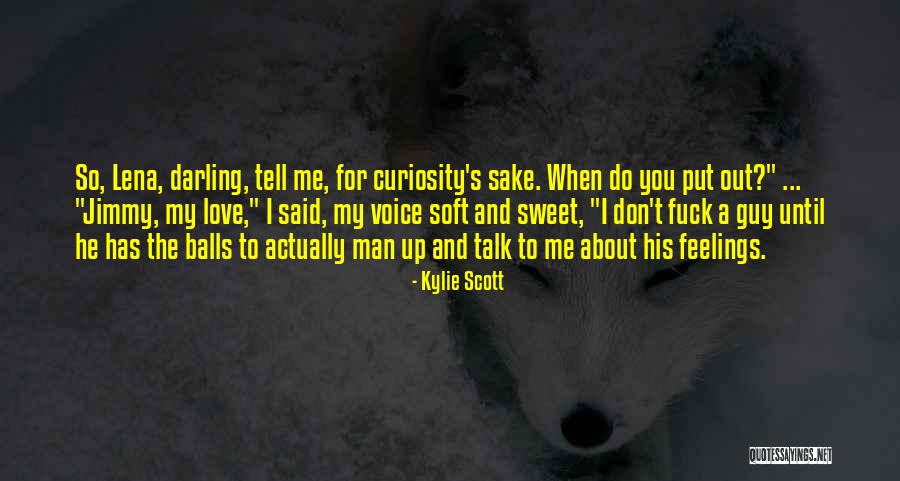 Kylie Scott Quotes 378434