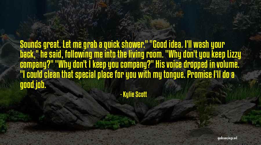 Kylie Scott Quotes 998832