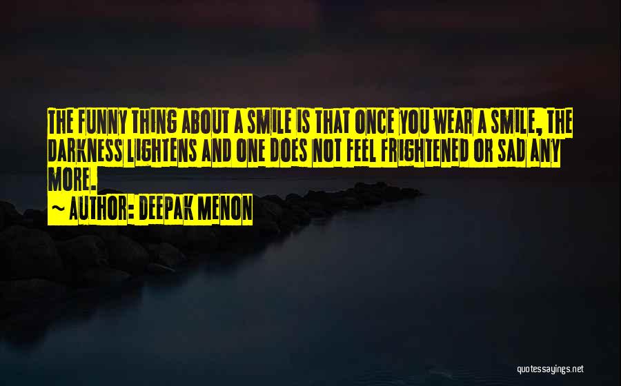 Kylms Quotes By Deepak Menon