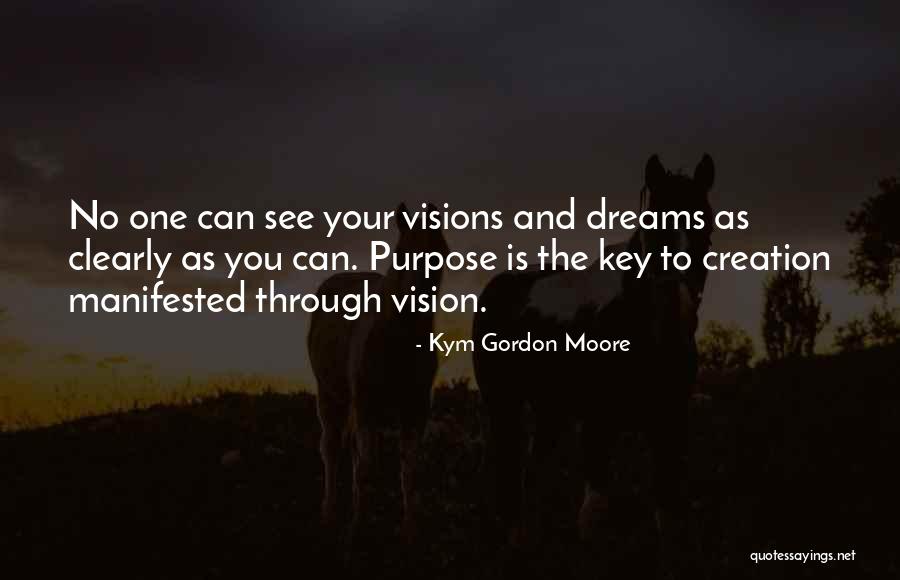 Kym Gordon Moore Quotes 637149