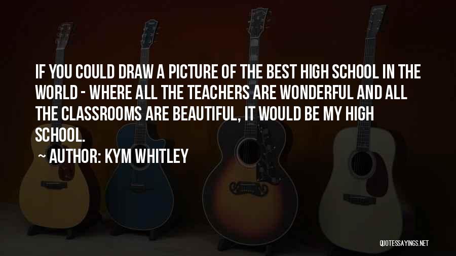 Kym Quotes By Kym Whitley