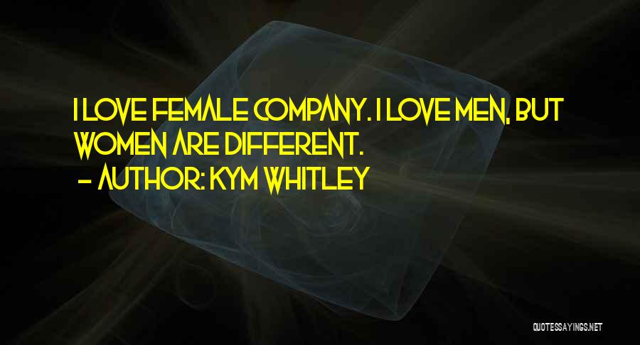 Kym Quotes By Kym Whitley