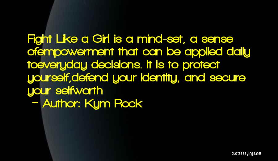 Kym Rock Quotes 1987241