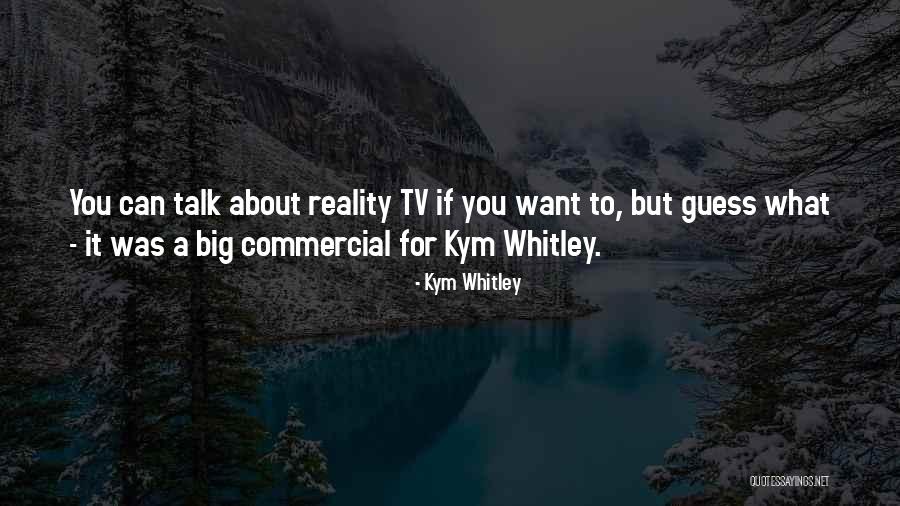 Kym Whitley Quotes 1556625