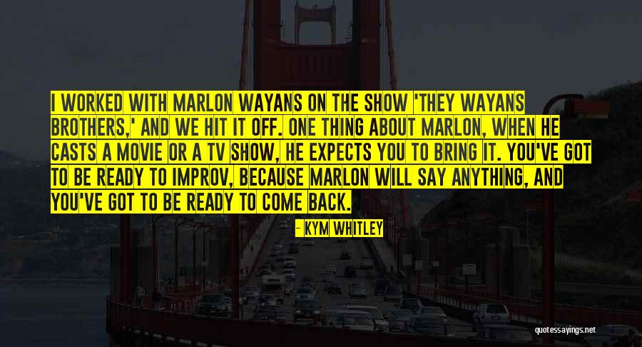 Kym Whitley Quotes 298898 Kym Whitley Quotes 298898