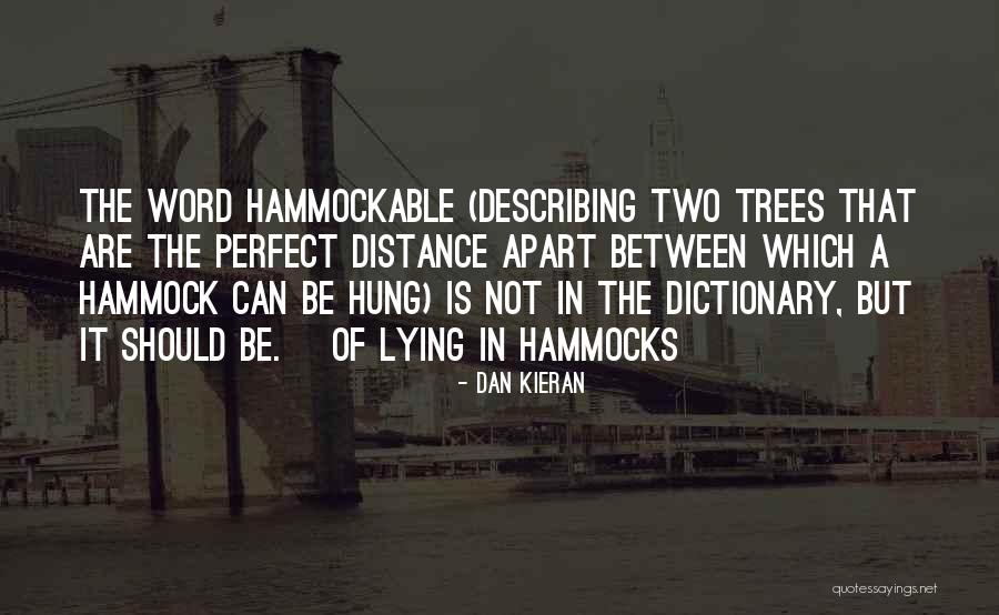 Kymberleigh Dougherty Quotes By Dan Kieran Kymberleigh Dougherty Quotes By Dan Kieran