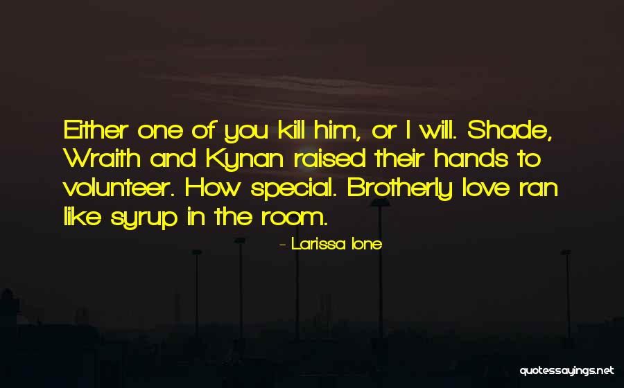 Kynan Quotes By Larissa Ione Kynan Quotes By Larissa Ione