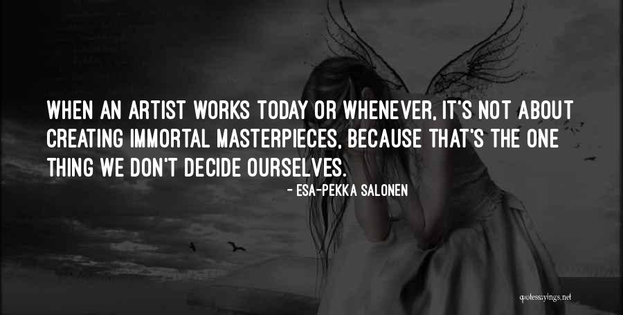 Kynard Tire Quotes By Esa-Pekka Salonen Kynard Tire Quotes By Esa-Pekka Salonen