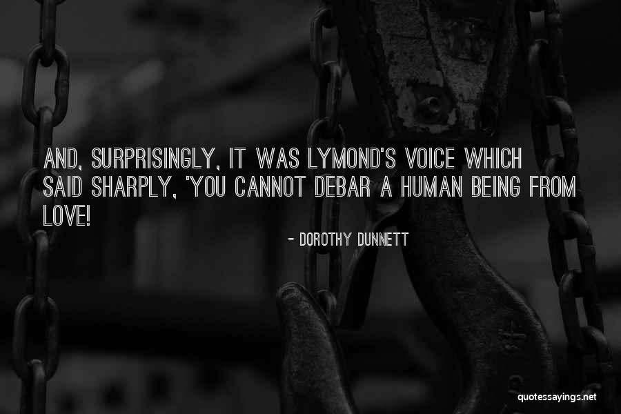Kyndal Hayes Quotes By Dorothy Dunnett Kyndal Hayes Quotes By Dorothy Dunnett