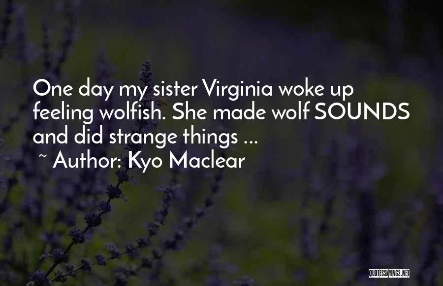 Kyo Maclear Quotes 1189848