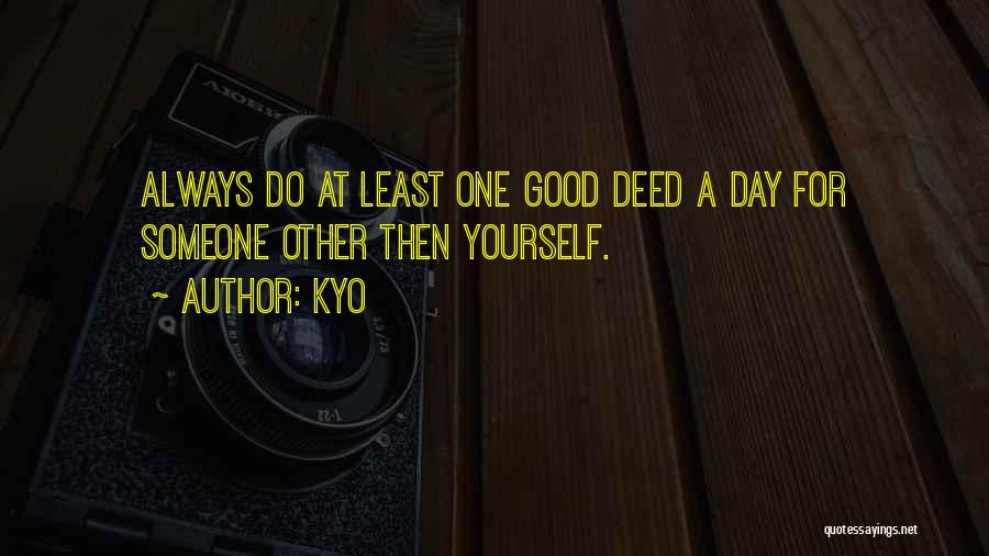 Kyo Quotes 727480