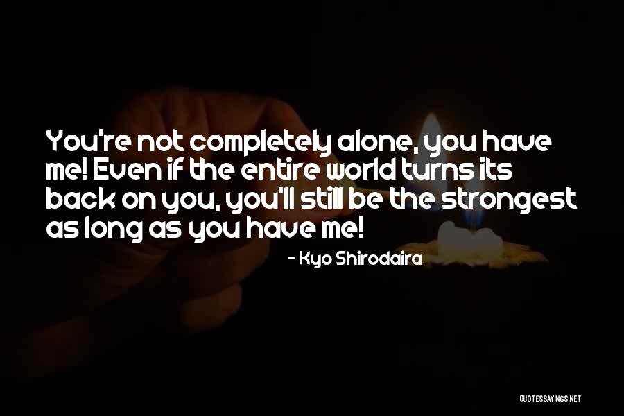 Kyo Shirodaira Quotes 358269